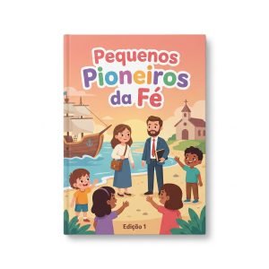 livro Pequenos Pioneiros da Fé